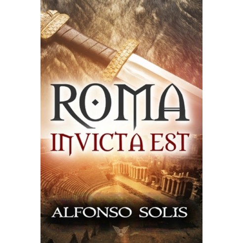(영문도서) Roma Invicta Est: (Historical Novel) Paperback, Independently Published, English, 9798742761280
