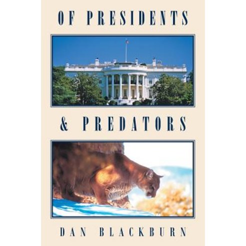 (영문도서) Of Presidents & Predators Paperback, Page Publishing, Inc., English, 9781642145113