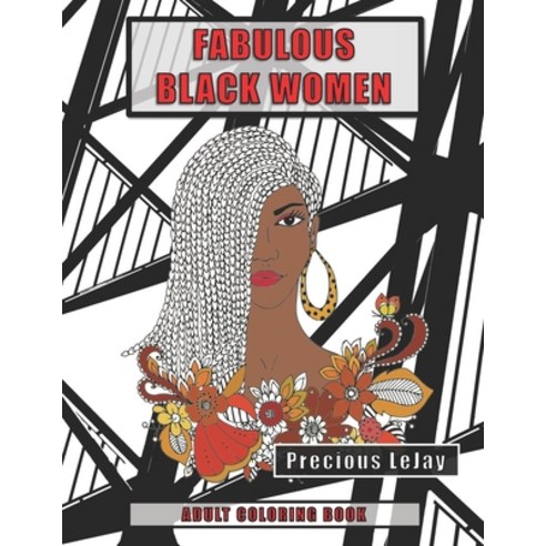 Fabulous Black Women: Adult Coloring Book Paperback, Independently Published, English, 9798577016104