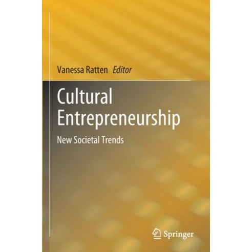 (영문도서) Cultural Entrepreneurship: New Societal Trends Paperback, Springer, English, 9789811927737