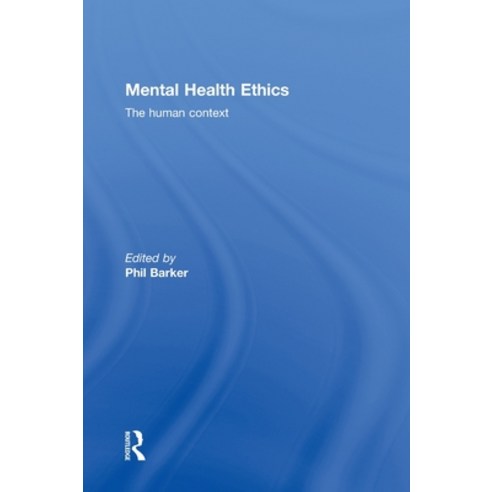 (영문도서) Mental Health Ethics: The Human Context Hardcover, Routledge, English, 9780415570992