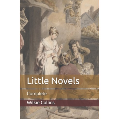 Little Novels: Complete Paperback, Independently Published, English, 9798710997345