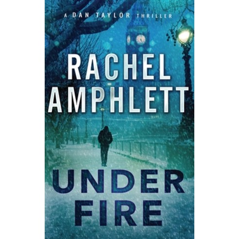 Under Fire: A Dan Taylor spy thriller Paperback, Saxon Publishing
