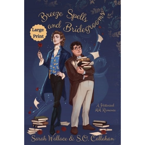 (영문도서) Breeze Spells and Bridegrooms: A Historical MM Romance - Large Print Paperback, Sarah Wallace, English, 9781964556178
