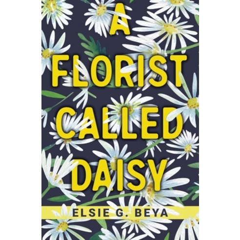 (영문도서) A Florist Called Daisy Paperback, Atmosphere Press, English, 9781639886951