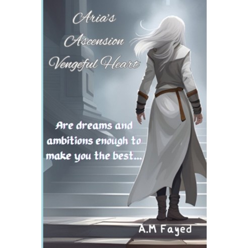 (영문도서) Aria''s Ascension: Vengeful Heart Paperback, Independently Published, English, 9798870992242