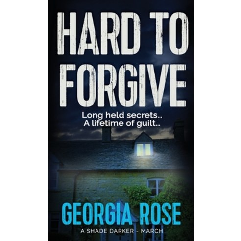 (영문도서) Hard to Forgive: (A Shade Darker Book 3) Hardcover, Three Shires Publishing, English, 9781915665072