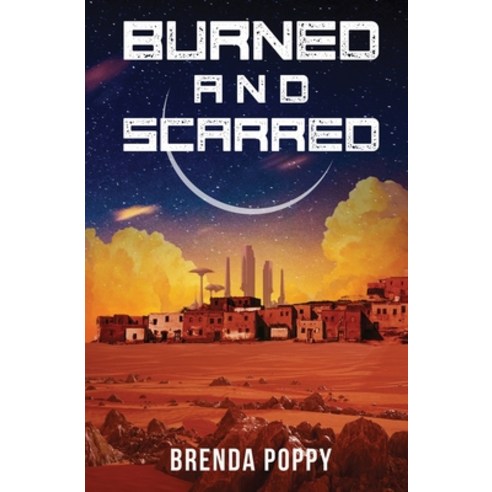 Burned and Scarred Paperback, Glass Fish Publishing, English, 9781735618128