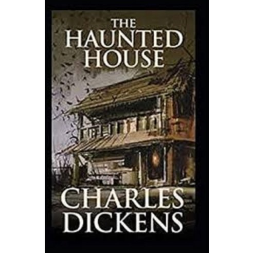 (영문도서) The Haunted House Annotated Paperback, Independently Published, English, 9798518771529