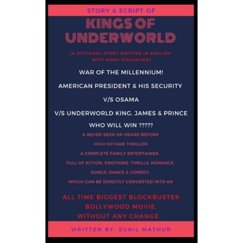 "Kings of Underworld" (Written in English with Hindi Dialogues): Story & Script of a Proposed All Ti... Paperback, Independently Published, 9798697796238