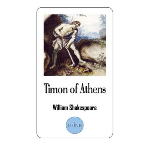 (영문도서) Timon of Athens: A Play by William Shakespeare Paperback, Createspace Independent Pub..., English, 9781724517364