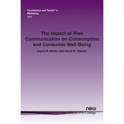 (영문도서) The Impact of Risk Communication on Consumption and Consumer Well-Being Paperback, Now Publishers, English, 9781680835724