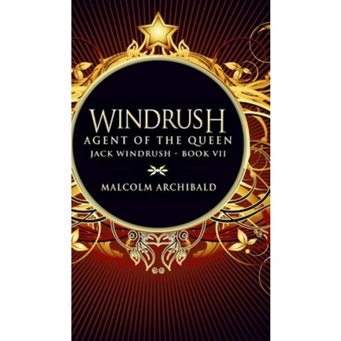 Windrush: Agent Of The Queen Hardcover, Blurb