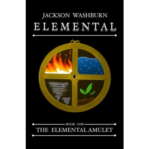 Elemental: The Elemental Amulet Paperback, Independently Published, English, 9798726097473