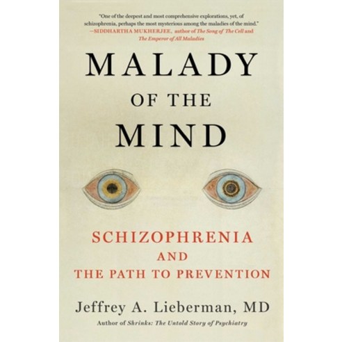 (영문도서) Malady of the Mind: Schizophrenia and the Path to Prevention Paperback, Scribner Book Company, English, 9781982136437