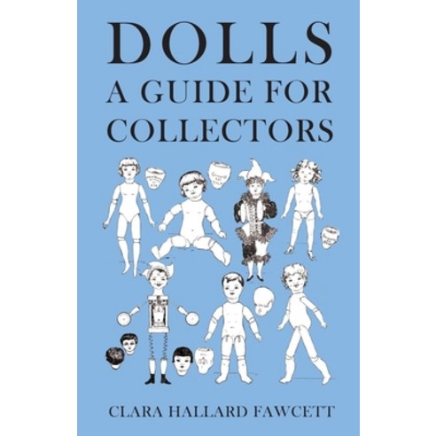 (영문도서) Dolls - A Guide for Collectors Paperback, White Press, English, 9781473330337