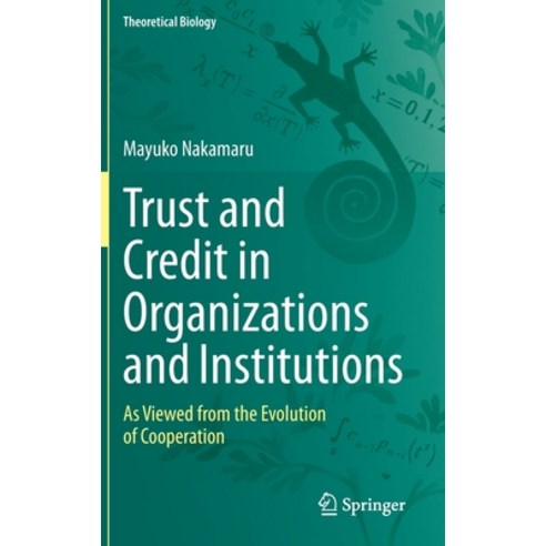 (영문도서) Trust and Credit in Organizations and Institutions: As Viewed from the Evolution of Cooperation Hardcover, Springer