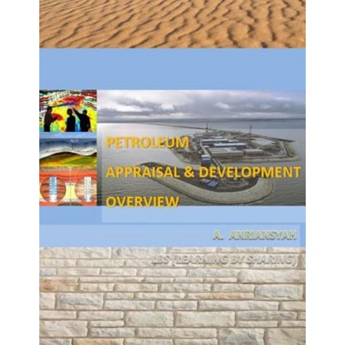 (영문도서) Petroleum Appraisal and Development Overview Paperback, Independently Published, English, 9781792600111