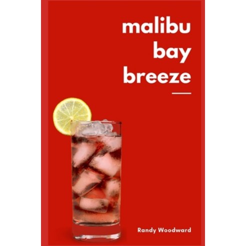 Malibu Bay Breeze Paperback, Independently Published, English, 9798590153206