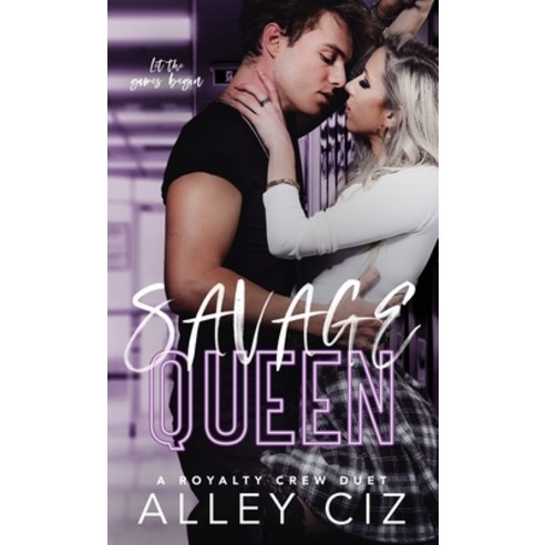 (영문도서) Savage Queen: The Royalty Crew #1 Hardcover, House of Crazy Publishing LLC, English, 9781950884858