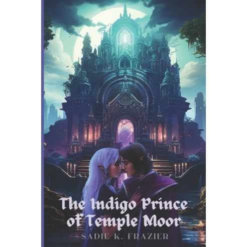 (영문도서) The Indigo Prince of Temple Moor Paperback, Independently Published, English, 9798610793849
