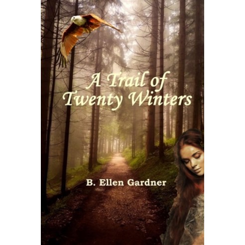 A Trail of Twenty Winters Paperback, Independently Published, English, 9781796452440
