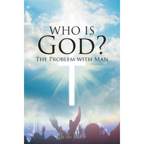 (영문도서) Who Is God?: The Problem with Man Paperback, Christian Faith Publishing,..., English, 9781638447351