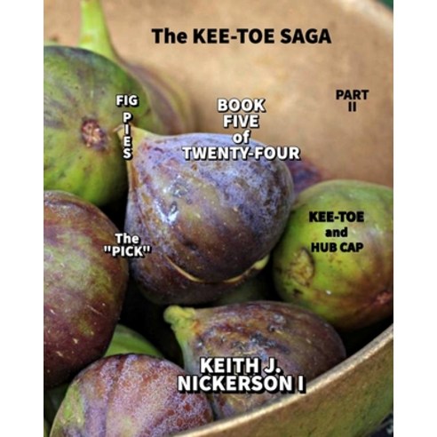 (영문도서) The Kee - Toe Saga: Book 5 of 24 - Part II Paperback, Independently Published, English, 9781710056181