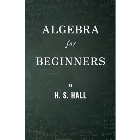 (영문도서) Algebra for Beginners Paperback, Nash Press, English, 9781444639919