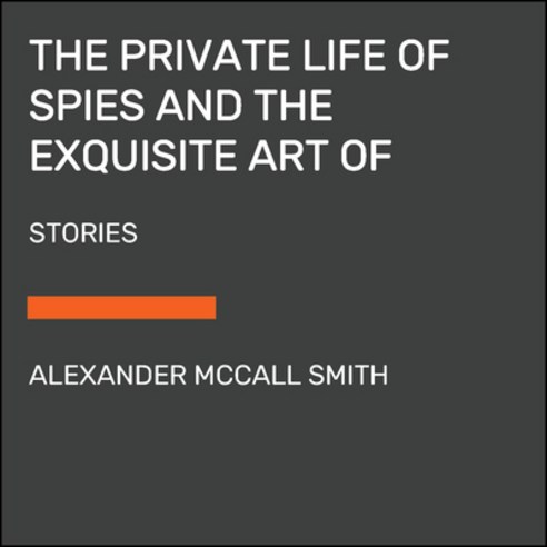 (영문도서) The Private Life of Spies and the Exquisite Art of Getting Even: Stories Paperback, Random House Large Print Pu..., English, 9780593683859
