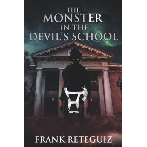 (영문도서) The Monster in the Devil''s School Paperback, Rick and Llewyn''s Publishin..., English, 9798215156889
