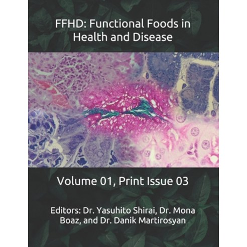 Ffhd: Functional Foods In Health And Disease: Volume 01 Print Issue 03 ...