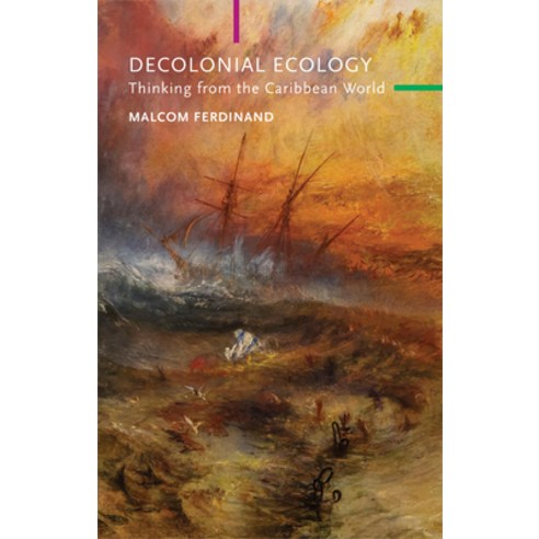 (영문도서) Decolonial Ecology: Thinking from the Caribbean World Paperback, Polity Press, English, 9781509546237