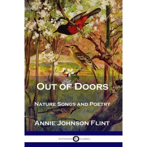 Out of Doors: Nature Songs and Poetry Paperback, Pantianos Classics, English, 9781789870442