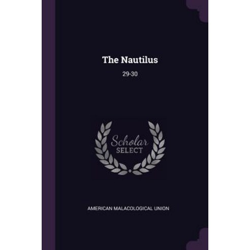 (영문도서) The Nautilus: 29-30 Paperback, Palala Press, English, 9781379134473