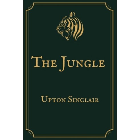 The Jungle: Premium Edition Paperback, Independently Published, English, 9798709077287