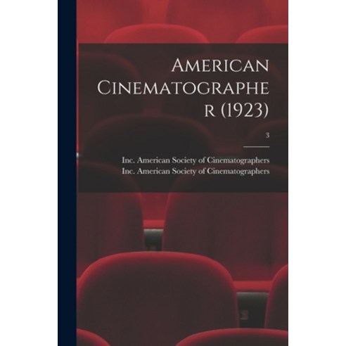 (영문도서) American Cinematographer (1923); 3 Paperback, Legare Street Press, English, 9781014058966