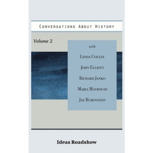 (영문도서) Conversations About History Volume 2 Hardcover, Open Agenda Publishing Inc., English, 9781771703109