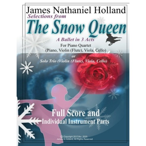 Selections from The Snow Queen: for Piano Quartet (Violin (Flute) Viola Cello and Piano) Paperback, Independently Published