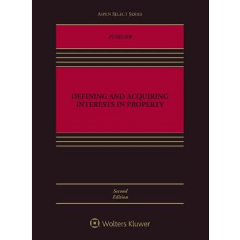 Defining and Acquiring Interests in Property Paperback, Wolters Kluwer Law & Business, English, 9781543808995
