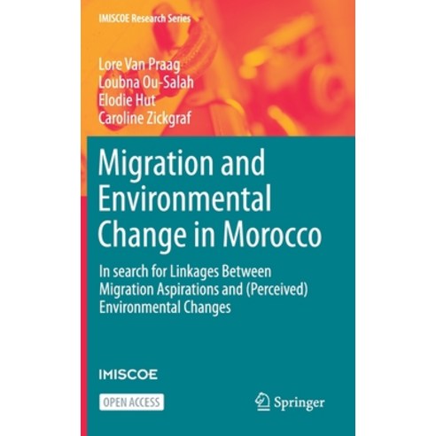 (영문도서) Migration and Environmental Change in Morocco: In Search for Linkages Between Migration Aspir... Hardcover, Springer, English, 9783030613891