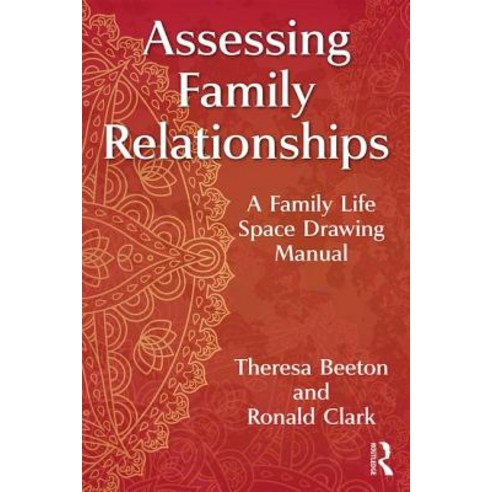 (영문도서) Assessing Family Relationships: A Family Life Space Drawing Manual Paperback, Routledge, English, 9781138543058