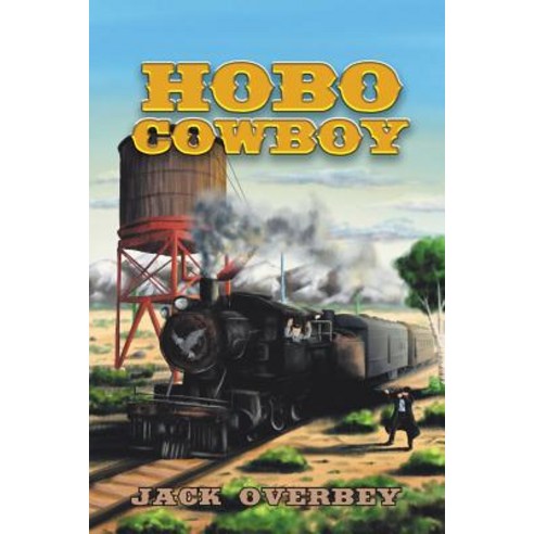 (영문도서) Hobo Cowboy Paperback, Page Publishing, Inc., English, 9781641389662