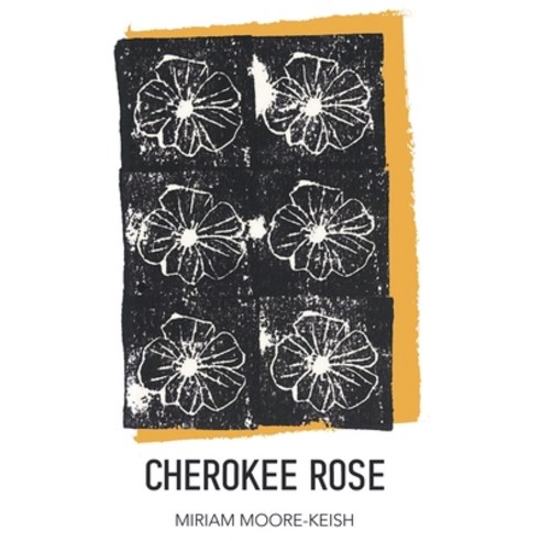 (영문도서) Cherokee Rose Paperback, Finishing Line Press, English, 9781646625000
