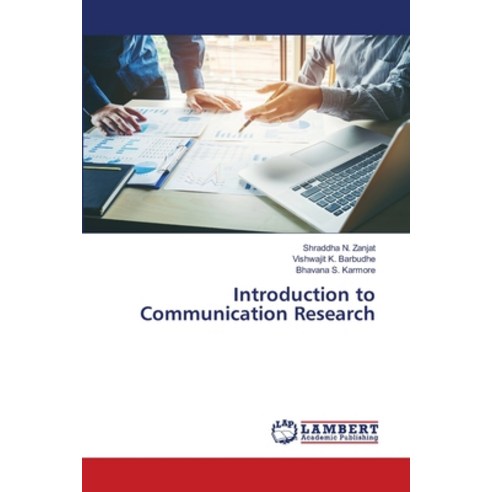 (영문도서) Introduction to Communication Research Paperback, LAP Lambert Academic Publis..., English, 9786207468553
