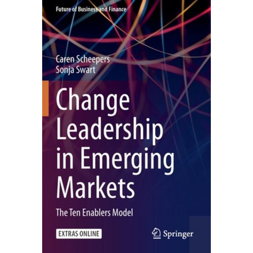 (영문도서) Change Leadership in Emerging Markets: The Ten Enablers Model Paperback, Springer, English, 9783030408480