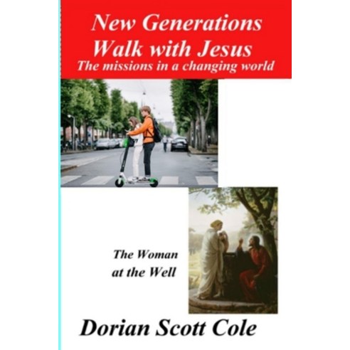 (영문도서) New Generations Walk with Jesus: The missions in a changing world Paperback, Independently Published, English, 9798483232896