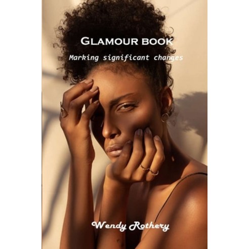 (영문도서) Glamour book: Marking significant changes Paperback, Wendy Rothery, English, 9781803101255