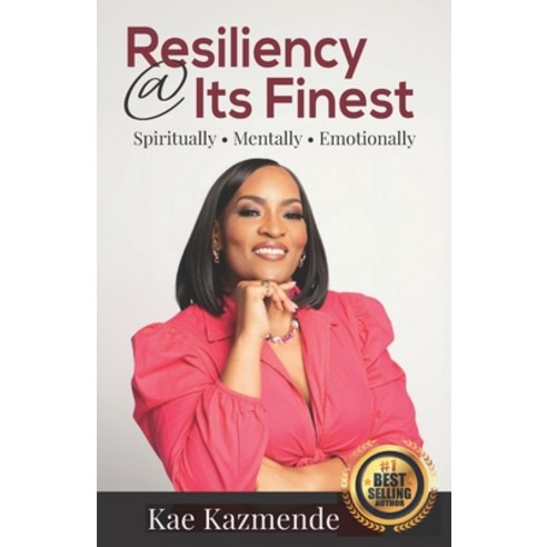 (영문도서) Resiliency@Its Finest: Spiritually*Mentally*Emotionally Paperback, Independently Published, English, 9798325945519