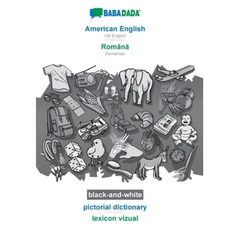 BABADADA black-and-white American English - Român&#259; pictorial dictionary - lexicon vizual: US ... Paperback